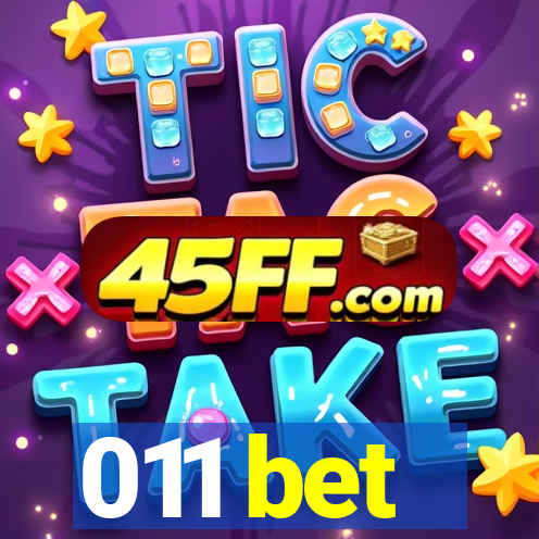 011 bet